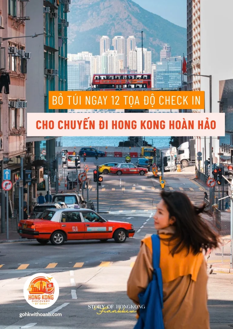 HONG KONG – BỎ TÚI 12 SPOT SỐNG ẢO TẠI HONG KONG